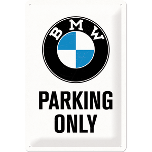 Skylt "BMW PARKING ONLY" - plåt - 20x30 cm