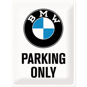 Skylt "BMW PARKING ONLY" - plåt - 30x40 cm